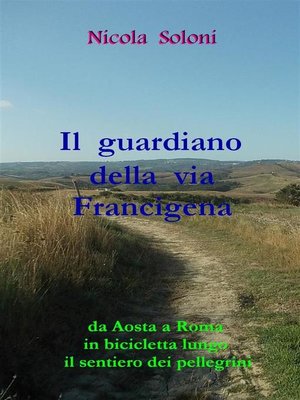 cover image of Il guardiano della via Francigena